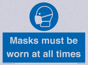 Masks must be worn at all times